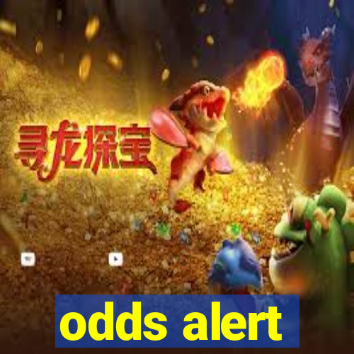 odds alert